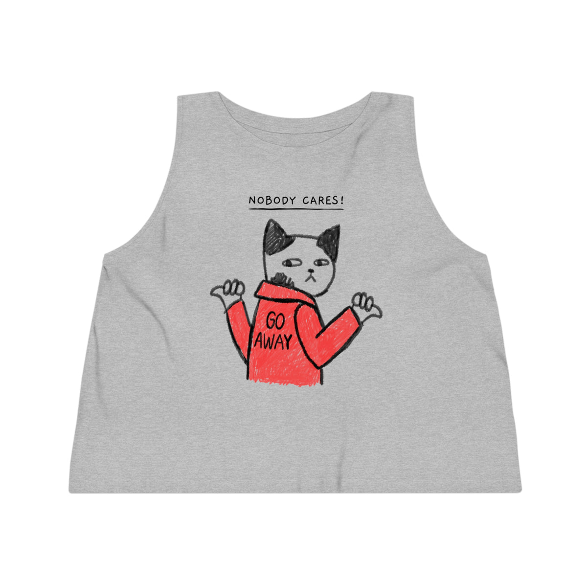 Nobody Cares, Go Away Cat Womens Tank