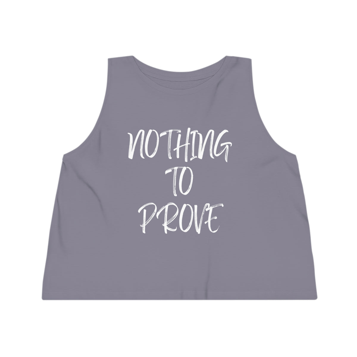 Nothing To Prove I Womens Tank