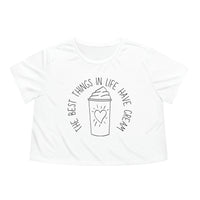 Best Things Have Cream Womens Crop Tee