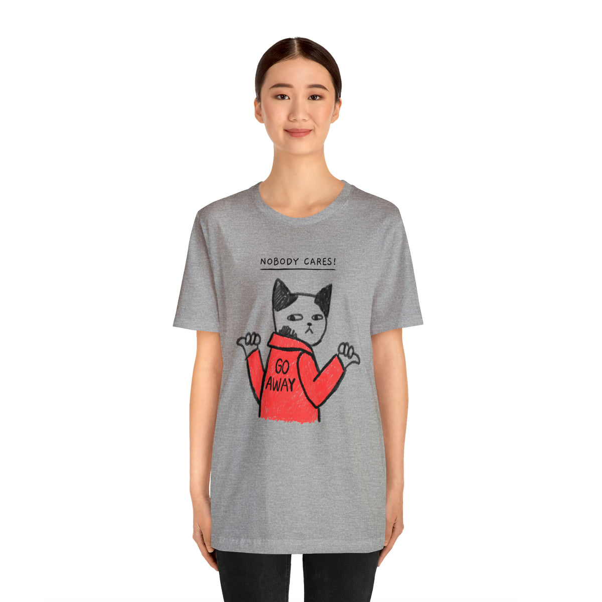 Nobody Cares, Go Away Cat Mens Tee