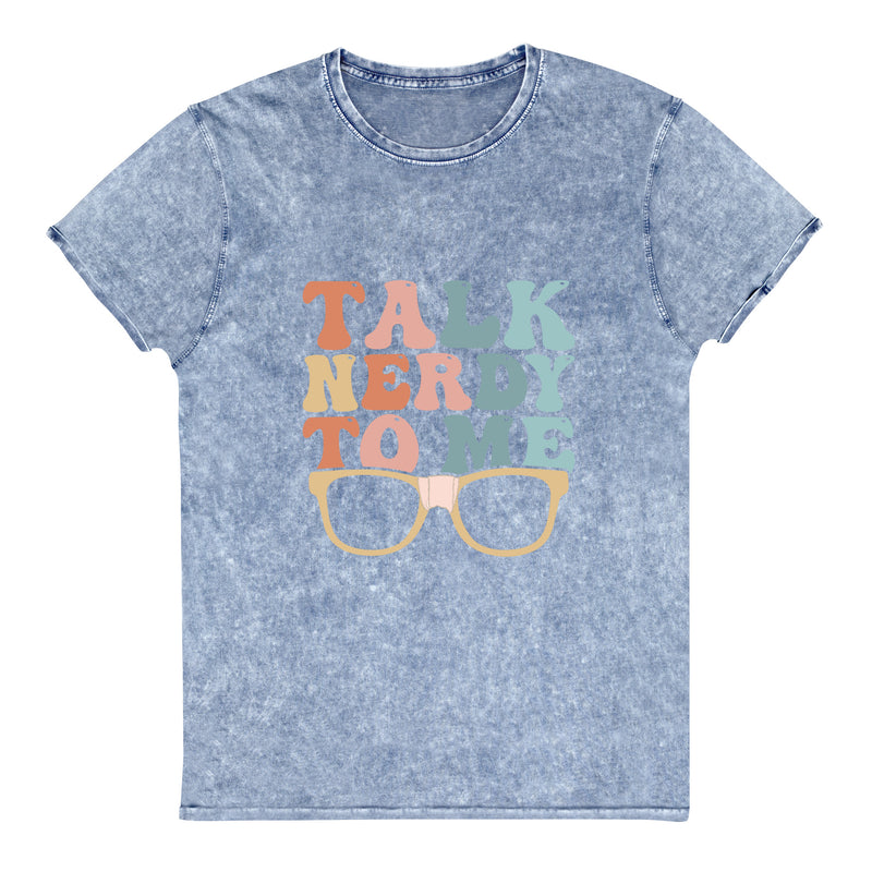 Talk Nerdy To Me lll Mineral Wash Tee