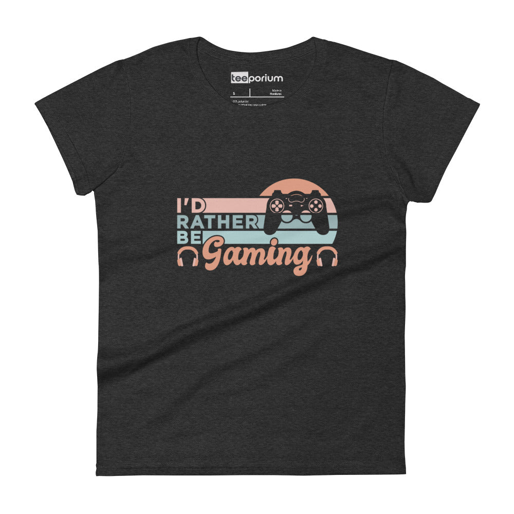 I'd Rather Be Gaming I Womens Tee